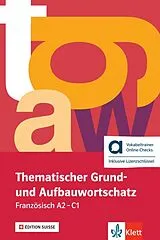 Set mit div. Artikeln (Set) Thematischer Grund- und Aufbauwortschatz Französisch A2-C1 - Édition suisse - Hybride Ausgabe allango von Wolfgang Fischer, Anne-Marie Le Plouhinec