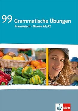 Couverture cartonnée 99 Grammatische Übungen Französisch (A1/A2) de Anne-Marie Le Plouhinec, Wolfgang Fischer