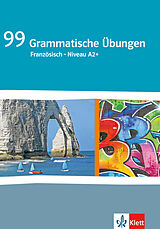Geheftet 99 Grammatische Übungen Französisch A2+ von 