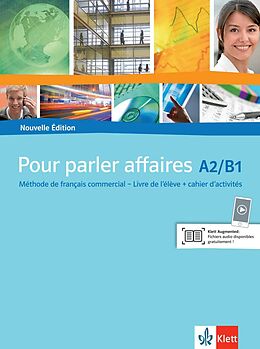 Kartonierter Einband Pour parler affaires. Livre d'élève avec cahier d'activités et CD audio von 