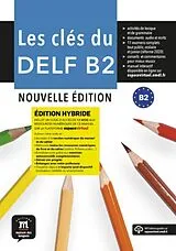 Kartonierter Einband (Kt) Les clés du DELF B2 von Marie Bretonier, Ana Gainza, Emmanuel Godard