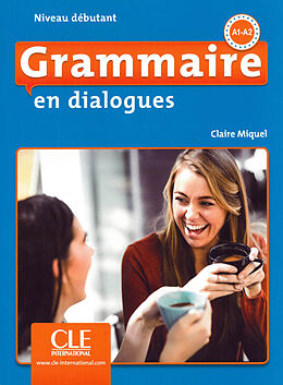 Couverture cartonnée Grammaire en dialogues de Claire Miquel