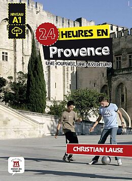 Kartonierter Einband 24 heures en Provence von Christian Lause