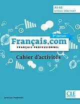 Kartonierter Einband Français.com A1A2 débutant, 3e édition von