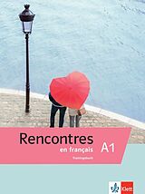 Kartonierter Einband Rencontres en français A1 von Marie-Hélène Lamarche