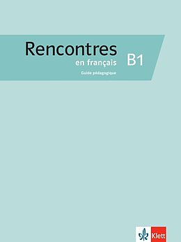 Kartonierter Einband Rencontres en français B1 von 