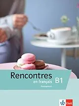 Kartonierter Einband Rencontres en français B1 von Fabienne Schmaus