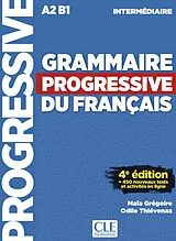 Kartonierter Einband Grammaire progressive du français, 4ème édition von Maïa Grégoire, Odile Thiévenaz