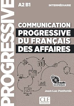 Audio CD (CD/SACD) Communication progressive du français des affaires. Audio-CD von Jean-Luc Penfornis
