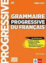 Kartonierter Einband Grammaire progressive du français, Deutsche Ausgabe von Maïa Grégoire