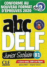 Kartonierter Einband abc DELF junior scolaire B1 von Adrien Payet, Virginie Salles