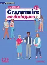 Kartonierter Einband Nouvelle Grammaire en dialogues von Claire Miquel