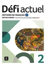 Kartonierter Einband (Kt) Défi actuel 2 A2 Édition hybride von