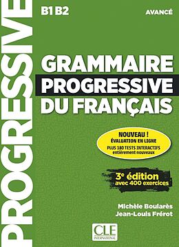 Kartonierter Einband Grammaire progressive du français - Niveau avancé - 3ème édition von Michèle Boularès, Jean-Louis Frérot