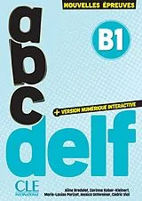 Kartonierter Einband abc DELF B1 von Aline Bredelet, Corinne Kober-Kleinert, Marie-Louise Parizet