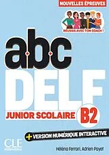 Kartonierter Einband abc DELF Junior Scolaire B2 von Héléna Ferrari, Adrien Payet