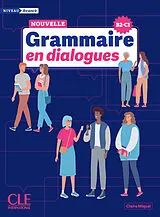 Kartonierter Einband Nouvelle grammaire en dialogues von Claire Miquel