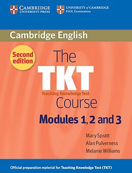 Kartonierter Einband The TKT Course von Alan Pulverness, Mary Spratt, Melanie Williams
