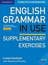 Kartonierter Einband English Grammar in Use Supplementary Exercises von Louise Hashemi, Raymond Murphy