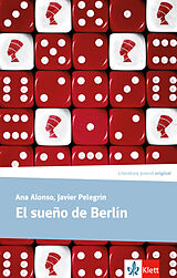Kartonierter Einband El sueño de Berlín von Ana Alonso, Javier Pelegrín