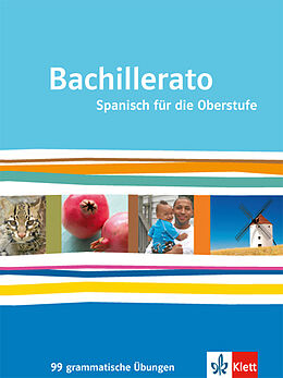 Geheftet Bachillerato. Spanisch für die Oberstufe von Yolanda Melgar Pernías, Sigrid Schilling, Graciela u a Vázquez