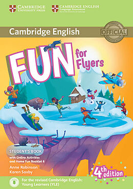 Kartonierter Einband Fun for Flyers 4th Edition von Anne Robinson, Karen Saxby