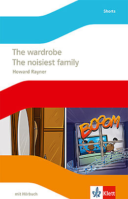 Kartonierter Einband The wardrobe / The noisiest family von Howard Rayner