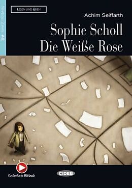 Kartonierter Einband Sophie Scholl - Die Weiße Rose von Achim Seiffarth
