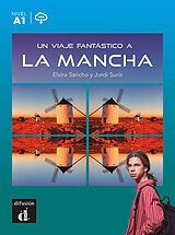 Kartonierter Einband Un viaje fantástico a La Mancha von Elvira Sancho, Jordi Surís