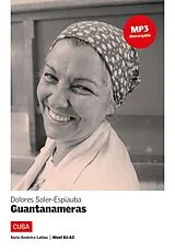 Kartonierter Einband Cuba - Guantanameras. Mit Audios von Dolores Soler-Espiauba