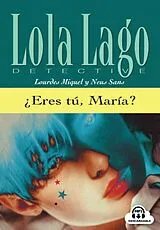 Geheftet Eres tu, Maria?, m. Audio-CD von Lourdes Miquel, Neus Sans