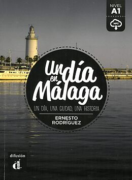 Kartonierter Einband Un día en Málaga von Ernesto Rodríguez