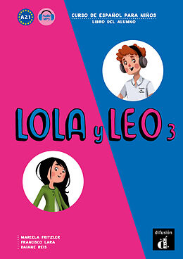 Kartonierter Einband Lola y Leo 3 von Marcela Fritzler, Francisco Lara, Daiane Reis