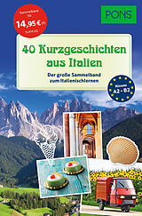 Kartonierter Einband PONS 40 Kurzgeschichten aus Italien von Giuseppe Fianchino, Claudia Mencaroni