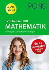 Kartonierter Einband PONS Schulwissen XXL Mathematik 5.-10. Klasse von 