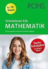 Kartonierter Einband (Kt) PONS Schulwissen XXL Mathematik 5.-10. Klasse von