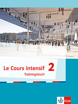 Kartonierter Einband (Kt) Le Cours intensif 2 von Laure Boivin, Ingrid Tramnitz