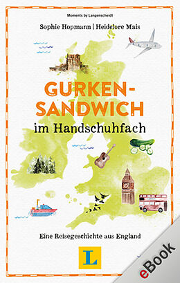 E-Book (epub) Gurkensandwich im Handschuhfach von Sophie Hopmann, Heidelore Mais