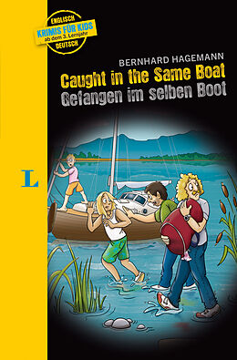 Kartonierter Einband Langenscheidt Krimis für Kids - Caught in the Same Boat - Gefangen im selben Boot von Bernhard Hagemann