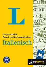 Kartonierter Einband Langenscheidt Grund- und Aufbauwortschatz Italienisch von 