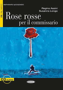 Kartonierter Einband Rose rosse per il commissario von Regina Assini, Susanna Longo