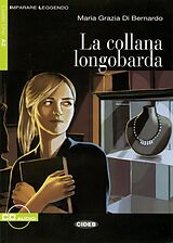 Kartonierter Einband La collana longobarda von Maria Grazia Di Bernardo