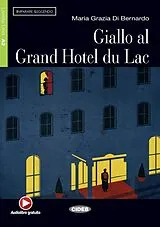 Kartonierter Einband Giallo al Grand Hotel du Lac von Maria G. DiBernardo