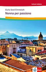 Kartonierter Einband (Kt) Nonna per passione von Giulia Sesti-Emmeluth