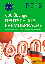 Kartonierter Einband PONS 600 Übungen Deutsch als Fremdsprache von 