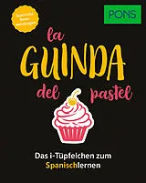 Kartonierter Einband PONS La guinda del pastel - Spanische Redewendungen von 