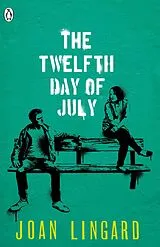 Kartonierter Einband The Twelfth Day of July von Joan Lingard