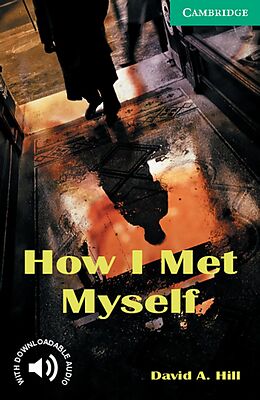 Kartonierter Einband (Kt) How I Met Myself von David A. Hill