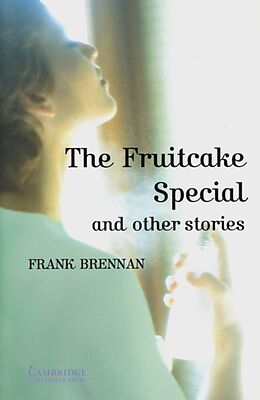 Kartonierter Einband The Fruitcake Special and other Stories von Frank Brennan