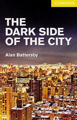 Kartonierter Einband The Dark Side of the City von Alan Battersby